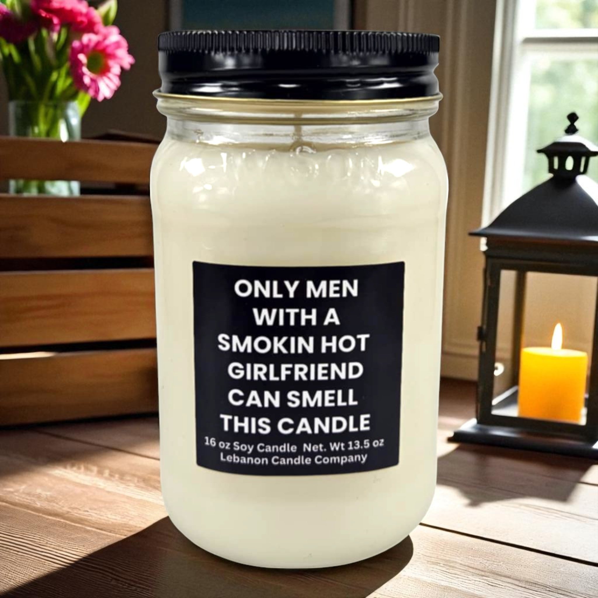 Only Men With Smokin Hot Girlfriends Funny Candle